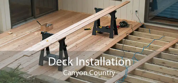 Deck Installation Canyon Country