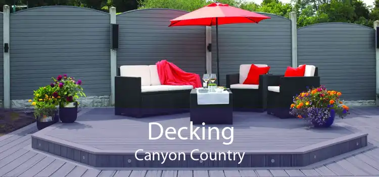 Decking Canyon Country