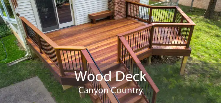 Wood Deck Canyon Country